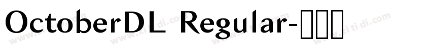OctoberDL Regular字体转换 OctoberDL Regular字体转换